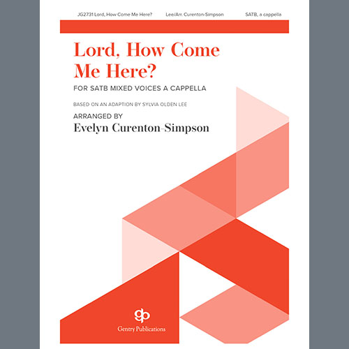 cover: Lord, How Come Me Here?, Evelyn Simpson-Curenton, Chor