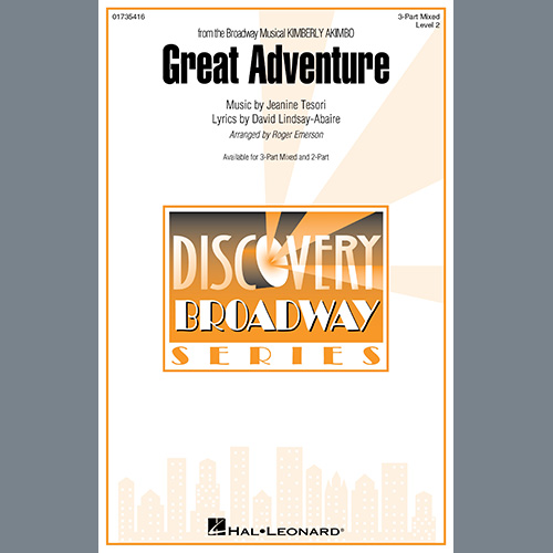 cover: Great Adventure (from Kimberly Akimbo) (arr. Roger Emerson), David Lindsay-Abaire and Jeanine Tesori, Chor
