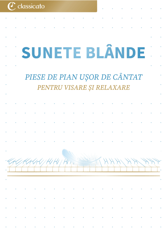 Produktbild zu: Sunete blânde - Piese de pian u?or de cântat pentru visare ?i relaxareErik Satie / Robert Schumann / Frédéric Chopin / Claude Debussy