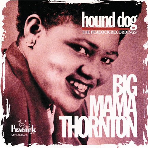 cover: Hound Dog, Big Mama Thornton