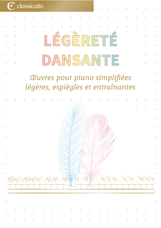 Produktbild zu: Légèreté dansante - Œuvres pour piano simplifiées - légères, espiègles et entraînantesClaude Debussy / Robert Schumann / Edvard Grieg / Frédéric Chopin / Antonín Dvorák