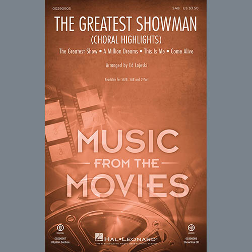 cover: The Greatest Showman (Choral Highlights) (arr. Ed Lojeski), Pasek & Paul