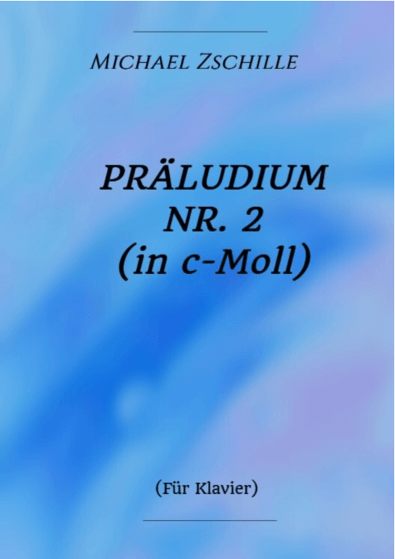 Produktbild zu: Präludium Nr. 2 in c-MollMichael Zschille