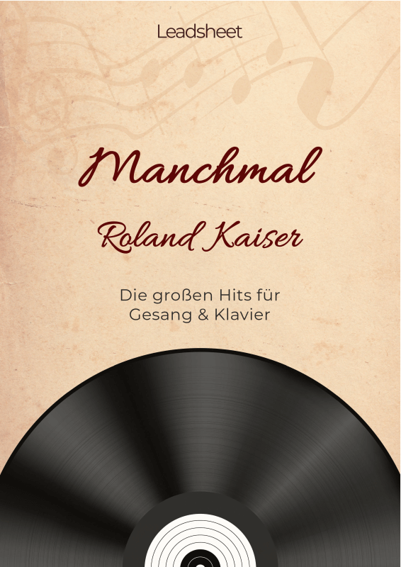 Produktbild zu: Manchmal - Roland Kaiser - Die großen Hits für Gesang und KlavierRoland Kaiser