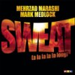 cover: Sweat (A la la la la long) , Mehrzad / Medlock, Mark,  (Keyboard)