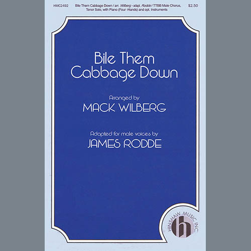 cover: Bile Them Cabbage Down (adapt. James Rodde), Mack Wilberg, Chor