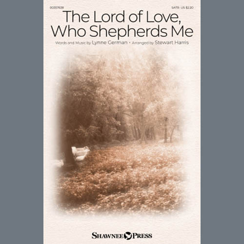 cover: The Lord Of Love, Who Shepherds Me (arr. Stewart Harris), Lynne German, Chor