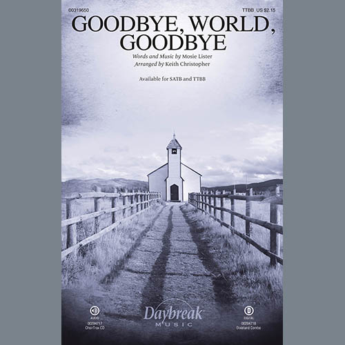 cover: Goodbye, World, Goodbye (arr. Keith Christopher),