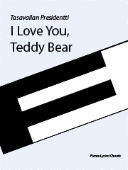 cover: I Love You Teddy Bear, Tasavallan Presidentti, Gesang, Gitarre, Klavier