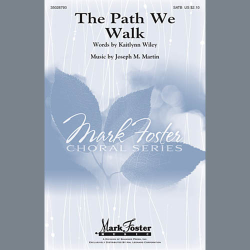 cover: The Path We Walk, Joseph M. Martin, Chor