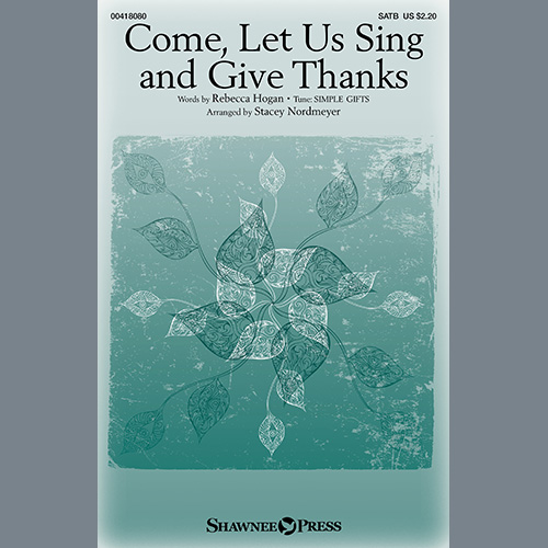 cover: Come, Let Us Sing And Give Thanks (arr. Stacey Nordmeyer), Rebecca Hogan, Chor