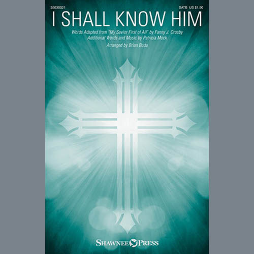 cover: I Shall Know Him, Brian Buda, Chor