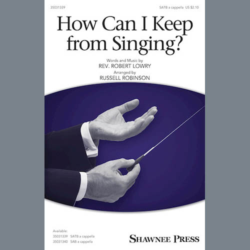 cover: How Can I Keep From Singing?, Russell Robinson, Chor