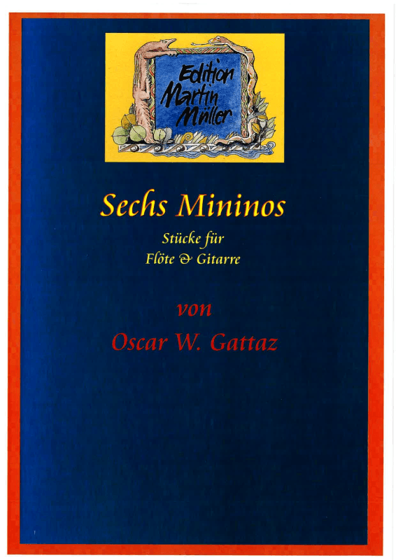Produktbild zu: 6 Mininos für Gitarre und FlöteOscar Walter Gattaz