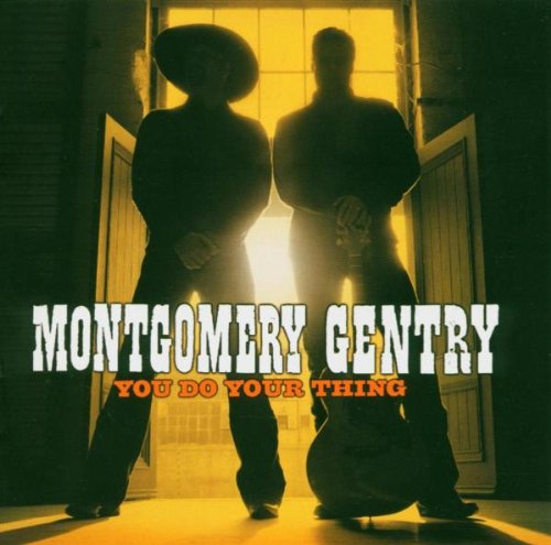 cover: You Do Your Thing, Montgomery Gentry