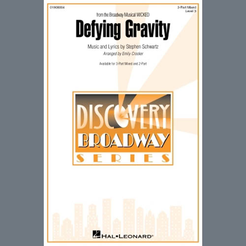 cover: Defying Gravity (from Wicked) (arr. Emily Crocker), Stephen Schwartz, Chor