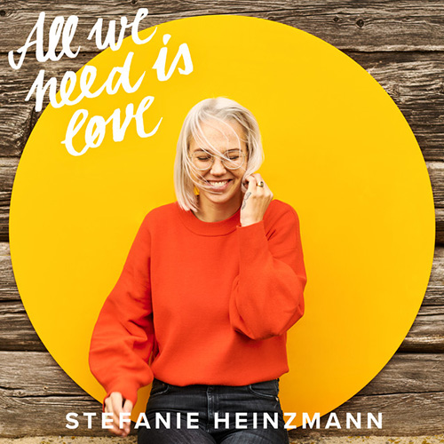 cover: All We Need Is Love, Stefanie Heinzmann