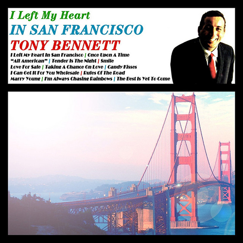 Product picture to: I Left My Heart In San Francisco