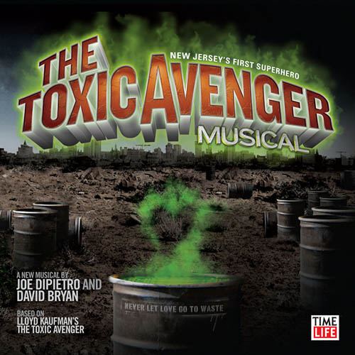 cover: Hot Toxic Love, Joe DiPietro, The Toxic Avenger (Musical)
