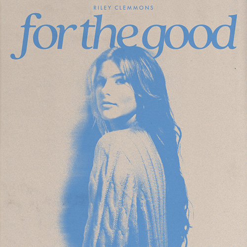 cover: For The Good, Riley Clemmons, Gesang, Gitarre, Klavier