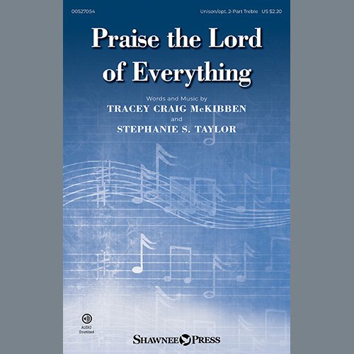cover: Praise The Lord Of Everything, Tracey Craig McKibben and Stephanie S. Taylor, Chor
