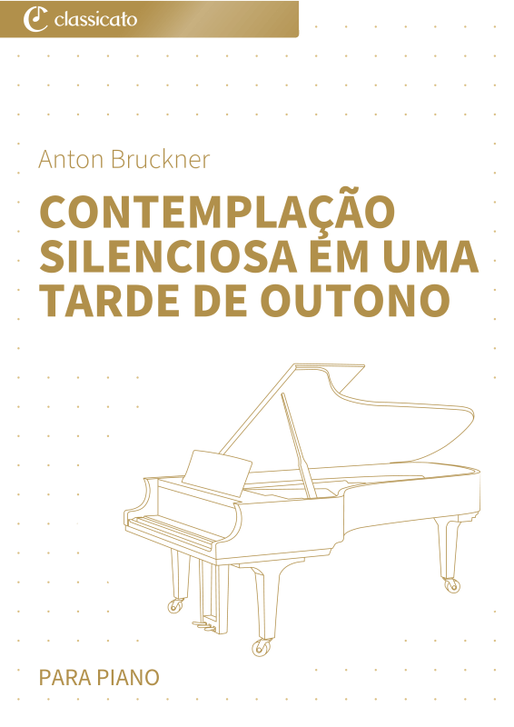 Product picture to: Contemplação Silenciosa em uma Tarde de Outono - Versão simplificadaAnton Bruckner